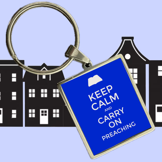 Keep Calm Preaching Keyring