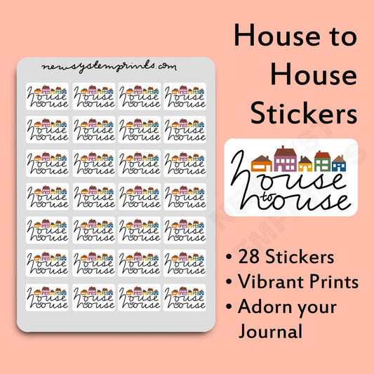 House to house stickers