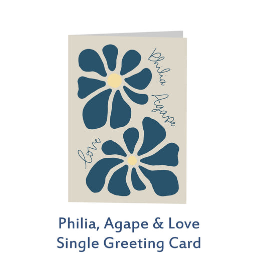 Philia, Agape & Love Greeting Card