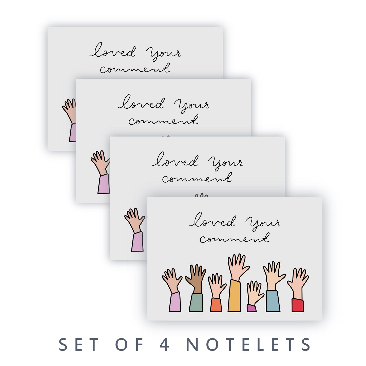 Loved Your Comment Notelets (set of 4)