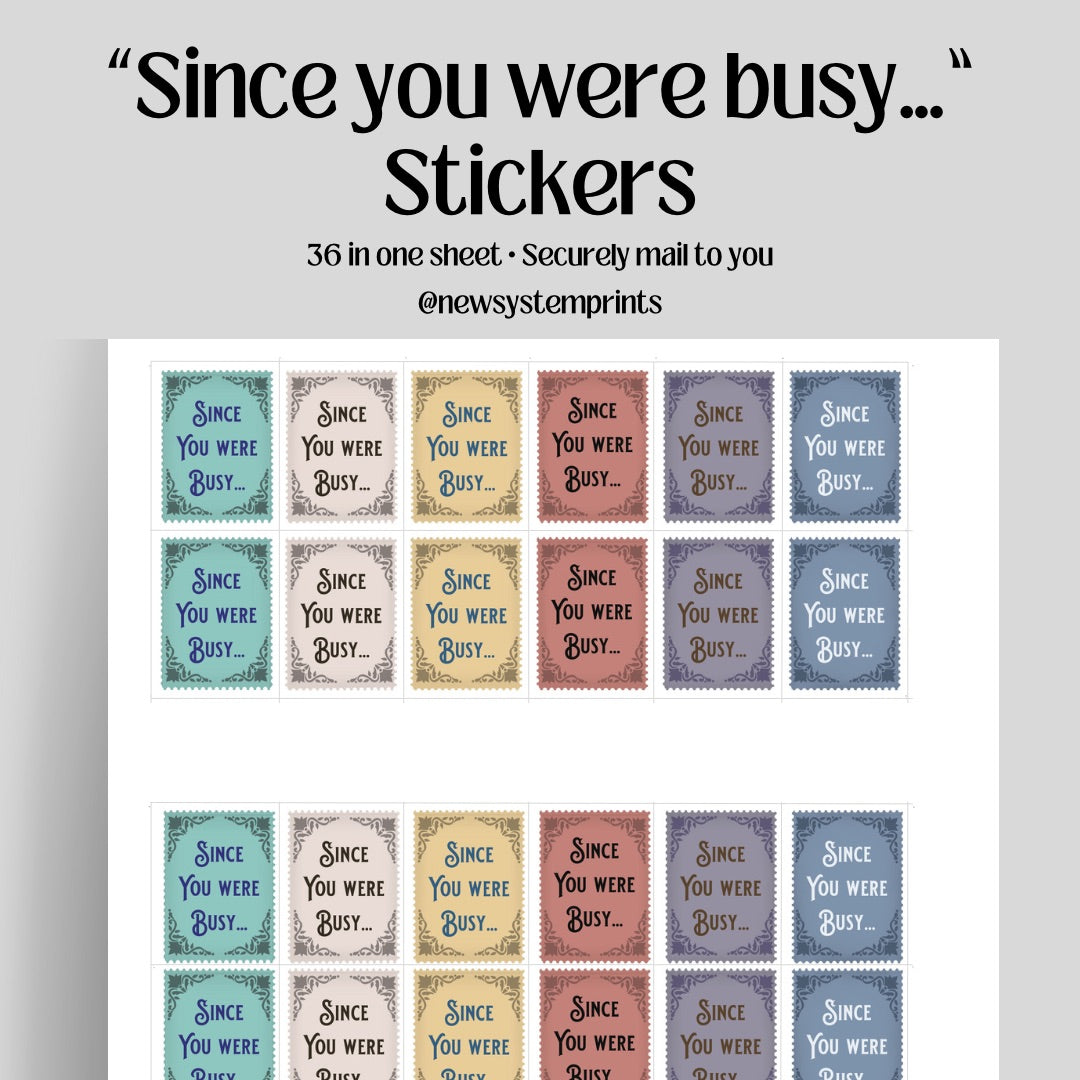 Since You Were Busy… Sticker